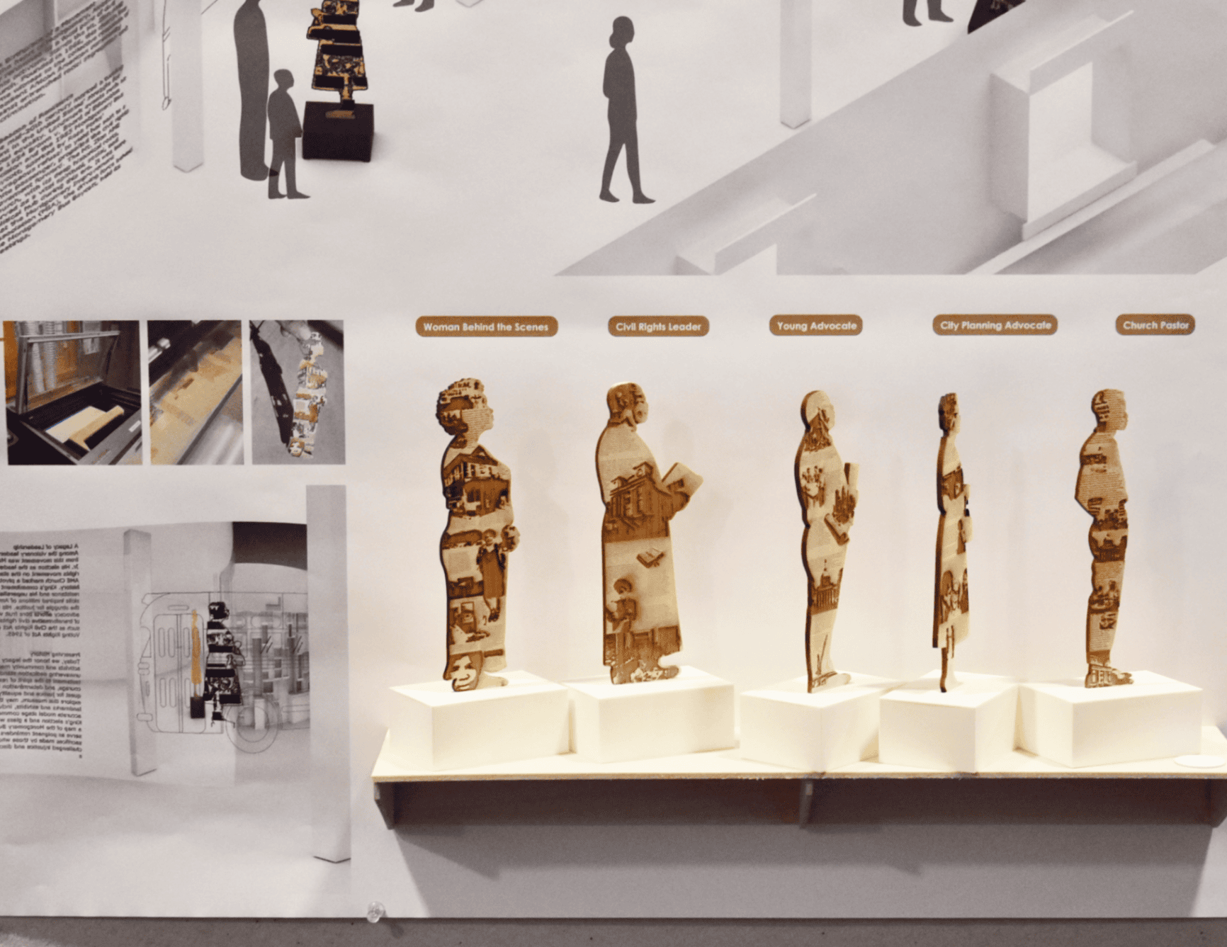 Five laser-cut prototype figures — Woman Behind the Scenes, Civil Rights Leader, Young Advocate, City Planning Advocate, and Church Pastor — displayed on white pedestals with fabrication process photos alongside.