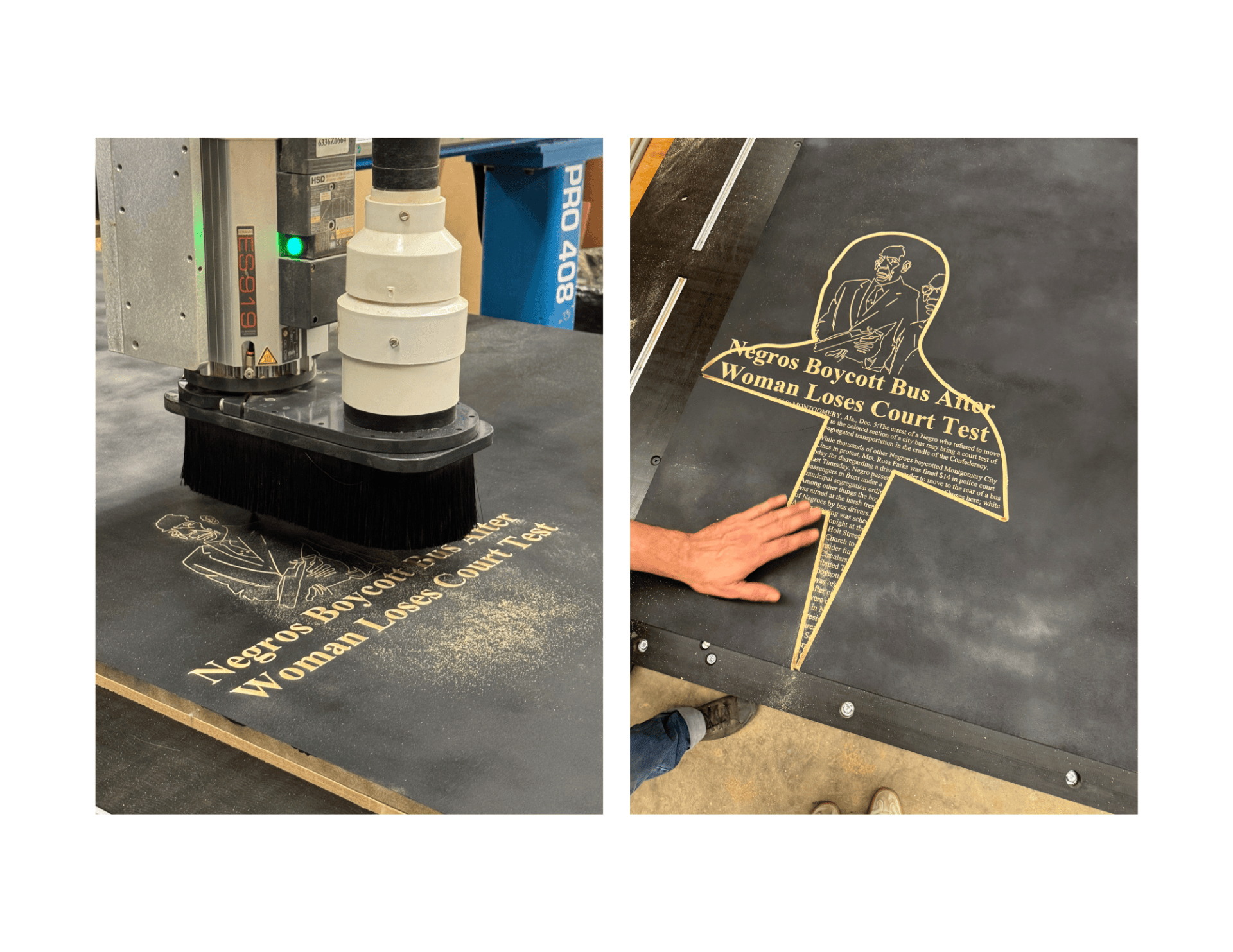 Two-photo CNC fabrication sequence shows the router cutting engraved text and imagery into black-painted MDF, revealing gold-toned material beneath the surface finish.